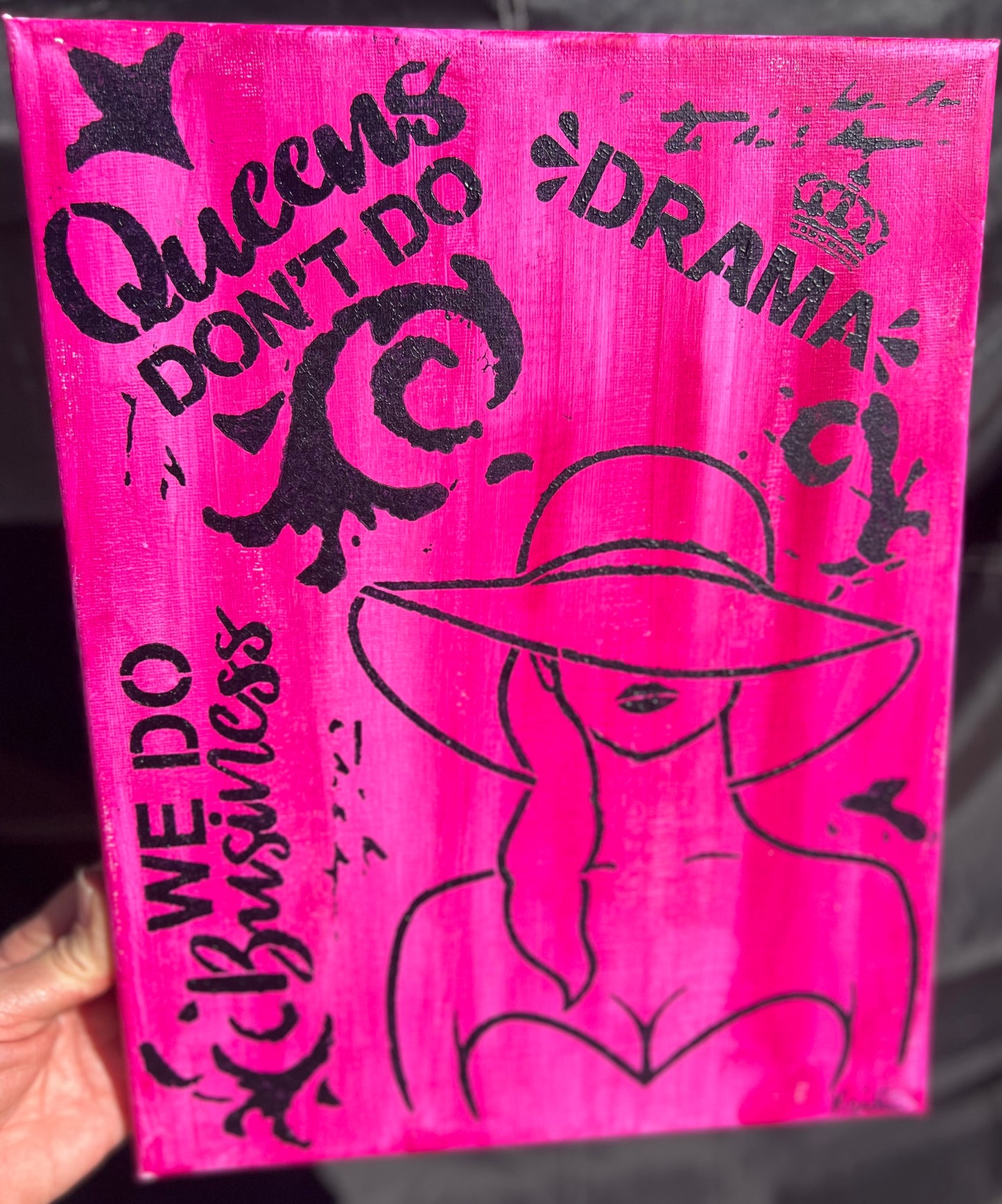 Queens Don’t Do Drama. We Do Business pink acrylic painting w/ woman’s face in floppy hat